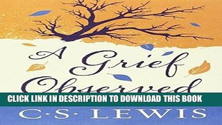 Read Now A Grief Observed Download Book