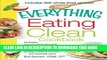 [Free Read] The Everything Eating Clean Cookbook: Includes - Pumpkin Spice Smoothie, Garlic