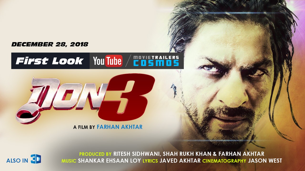 Don 3 Official First Look Fanmade Movie Trailer Shahrukh Khan Priyanka Chopra Video Dailymotion don 3 official first look fanmade movie trailer shahrukh khan priyanka chopra