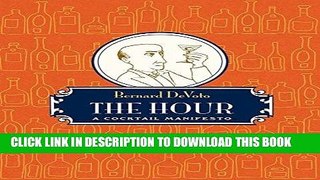 [Free Read] The Hour: A Cocktail Manifesto Free Online