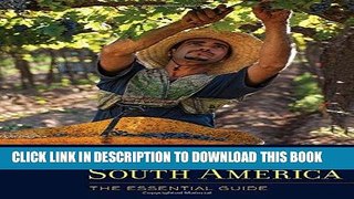 [Free Read] Wines of South America: The Essential Guide Full Online