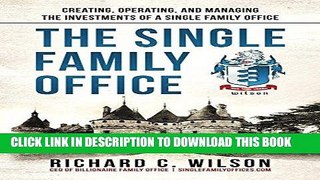 [Ebook] Single Family Office: Creating, Operating   Managing Investments of a Single Family Office