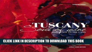 [Free Read] Tuscany: The Soul of Wine Free Online