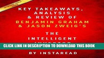 [Ebook] Key Takeaways, Analysis   Review: The Intelligent Investor by Benjamin Graham and Jason Z: