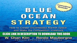 [Ebook] Blue Ocean Strategy: How to Create Uncontested Market Space and Make Competition