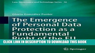Read Now The Emergence of Personal Data Protection as a Fundamental Right of the EU (Law,