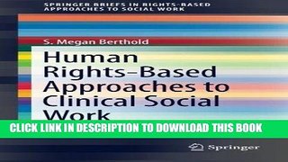 Read Now Human Rights-Based Approaches to Clinical Social Work (SpringerBriefs in Rights-Based