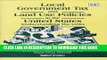 Read Now Local Government Tax and Land Use Policies in the United States: Understanding the Links