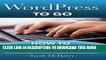 [Ebook] WordPress To Go - How To Build A WordPress Website On Your Own Domain, From Scratch, Even