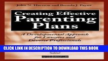 Read Now John Hartson: Creating Effective Parenting Plans : A Developmental Approach for Lawyers