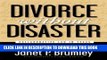 Read Now Divorce Without Disaster: Collaborative Law in Texas by Janet P. Brumley (2004-04-02)