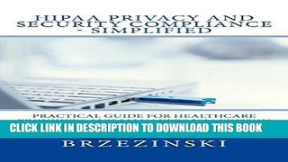 Read Now HIPAA Privacy and Security Compliance - Simplified: Practical Guide for Healthcare