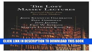 [Free Read] The Lost Massey Lectures: Recovered Classics from Five Great Thinkers Full Online