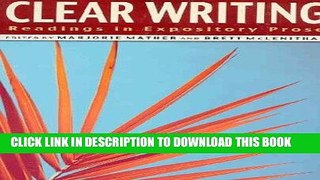 [Free Read] Clear Writing: Readings in Expository Prose Free Online
