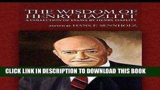 [Free Read] The Wisdom of Henry Hazlitt (LvMI) Free Online