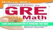 [Ebook] McGraw-Hill s Conquering the New GRE MathÂ Â  [MCGRAW HILLS CONQUERING THE NE] [Paperback]