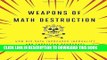 [Ebook] Weapons of Math Destruction: How Big Data Increases Inequality and Threatens Democracy
