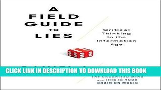 [Ebook] A Field Guide to Lies: Critical Thinking in the Information Age Download online