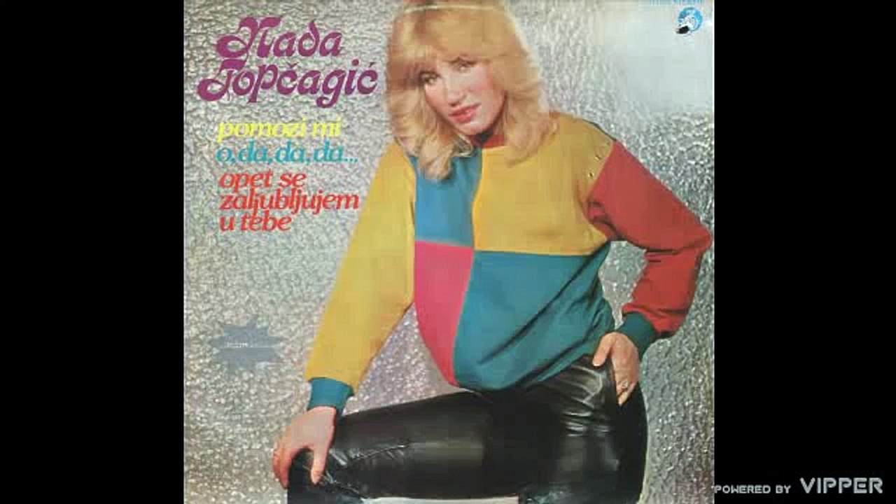 Nada Topcagic - Ako se budemo voleli