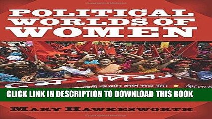 Download Video: [Free Read] Political Worlds of Women: Activism, Advocacy, and Governance in the Twenty-First