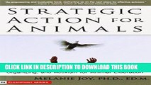 [Free Read] Strategic Action for Animals: A Handbook on Strategic Movement Building, Organizing,