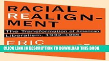 [Free Read] Racial Realignment: The Transformation of American Liberalism, 1932-1965 Free Online