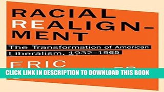[Free Read] Racial Realignment: The Transformation of American Liberalism, 1932-1965 Free Online