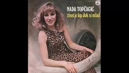 Nada Topcagic - Hvala ti ljubavi