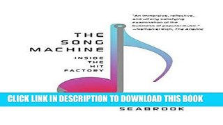 [Free Read] The Song Machine: Inside the Hit Factory Full Online