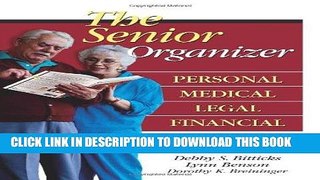 [Free Read] The Senior Organizer: Personal, Medical, Legal, Financial Free Online
