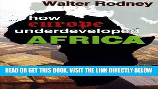 [Free Read] How Europe Underdeveloped Africa Full Online
