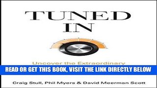 [Free Read] Tuned In: Uncover the Extraordinary Opportunities That Lead to Business Breakthroughs