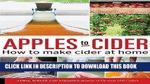 [Free Read] Apples to Cider: How to Make Cider at Home Full Online