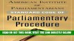 [Free Read] American Institute of Parliamentarians Standard Code of Parliamentary Procedure Free