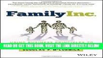 [Free Read] Family Inc.: Using Business Principles to Maximize Your Family s Wealth (Wiley