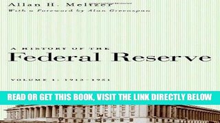[Free Read] A History of the Federal Reserve, Volume 1: 1913-1951 Free Online