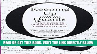 [Free Read] Keeping Up with the Quants: Your Guide to Understanding and Using Analytics Free