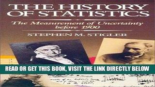 [Free Read] The History of Statistics: The Measurement of Uncertainty before 1900 Full Online