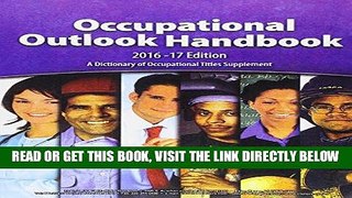 [Free Read] Occupational Outlook Handbook, 2016-2017, Paperbound (Occupational Outlook Handbook