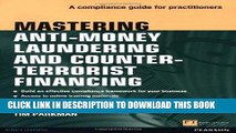 [DOWNLOAD] PDF Mastering Anti-Money Laundering and Counter-Terrorist Financing: A compliance guide