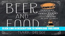 [Free Read] Beer and Food: Bringing together the finest food and the best craft beers in the world