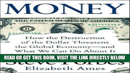 Télécharger la video: [Free Read] Money: How the Destruction of the Dollar Threatens the Global Economy - and What We