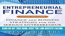 [Free Read] Entrepreneurial Finance, Third Edition: Finance and Business Strategies for the