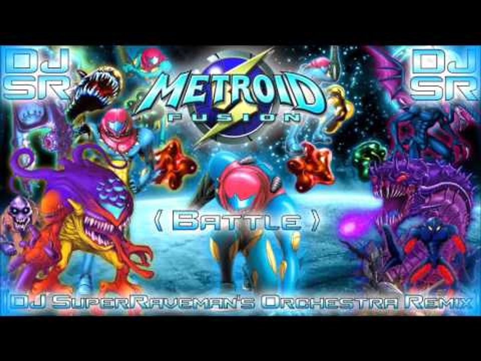 Metroid Fusion - Battle [DJ SuperRaveman's Orchestra Remix]