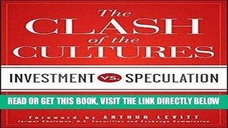 [Free Read] The Clash of the Cultures: Investment vs. Speculation Free Online