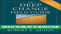 [Free Read] The Deep Change Field Guide: A Personal Course to Discovering the Leader Within Full