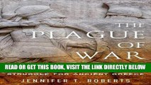 [EBOOK] DOWNLOAD The Plague of War: Athens, Sparta, and the Struggle for Ancient Greece (Ancient