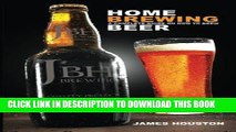 [Free Read] Home Brewing: A Complete Guide On How To Brew Beer Full Online