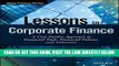 [Free Read] Lessons in Corporate Finance: A Case Studies Approach to Financial Tools, Financial