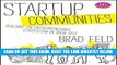 [Free Read] Startup Communities: Building an Entrepreneurial Ecosystem in Your City Free Online